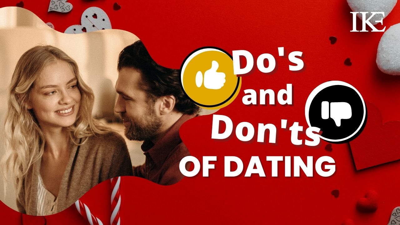 The Do's and Don'ts of Dating